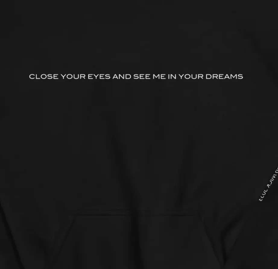 CLOSE YOUR EYES AND SEE ME IN YOUR DREAMS Hoodie by JIVOMIR DOMOUSTCHIEV